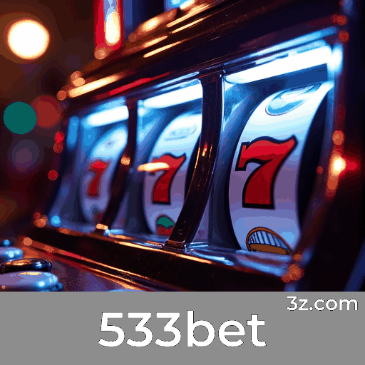 533bet: Seu Cassino Online Confiável e Seguro