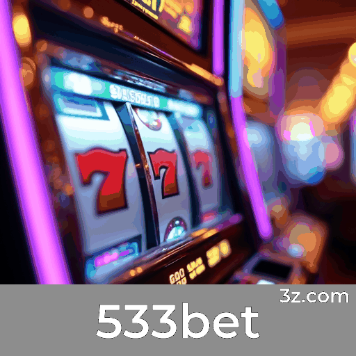 533bet: Seu Cassino Online Confiável e Seguro